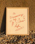 Dreaming of a Slow Life Art Print
