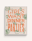 A hand painted art print with the phrase “Girls Want Dinner Parties” in red, with green loosely painted food and drink items on a white background.