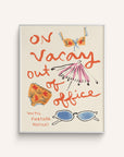 “On Vacay: Out of Office” Art Print