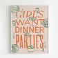 "Girls Want Dinner Parties" Art Print - Red