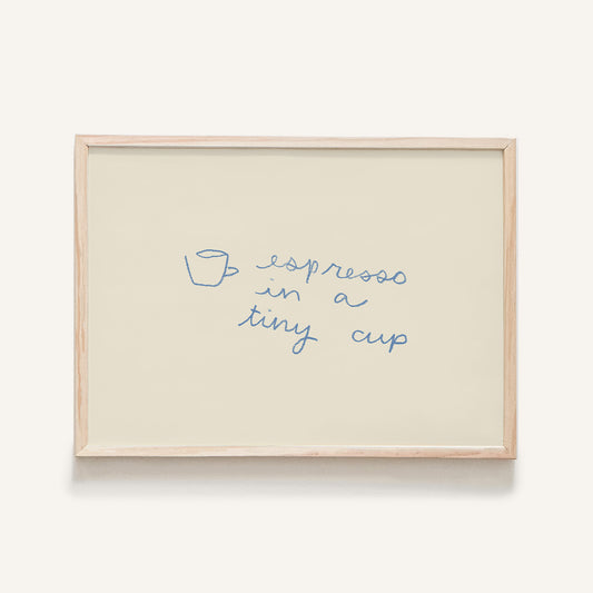 "Espresso in a Tiny Cup" Mini Art Print